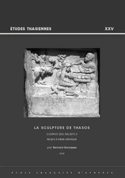 La sculpture de Thasos. Corpus des reliefs II