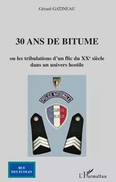 30 ans de bitume