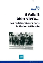 Il fallait bien vivre... les collaborateurs dans la...