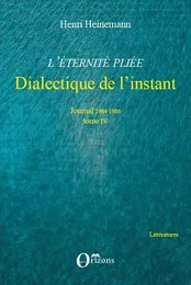 L'Eternité pliée - Dialectique de l'instant