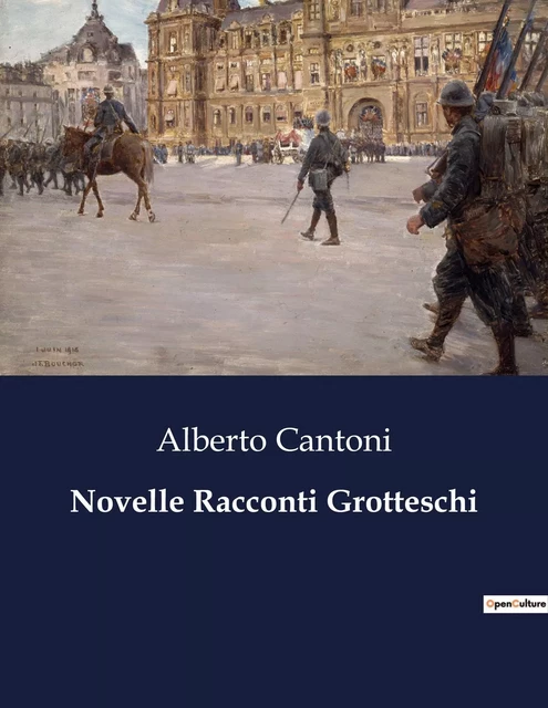 Novelle Racconti Grotteschi - Alberto Cantoni - CULTUREA