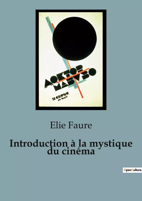 Introduction à la mystique du cinéma - Élie Faure - SHS EDITIONS