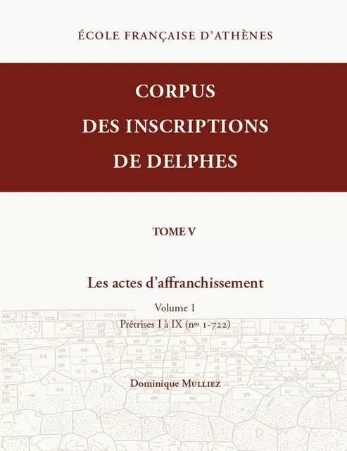 Les actes d'affranchissement. Volume 1 - Mulliez D. - École française d'Athènes