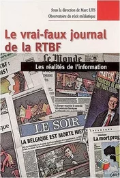 LE VRAI FAUX JOURNAL DE LA R.T.B.F.