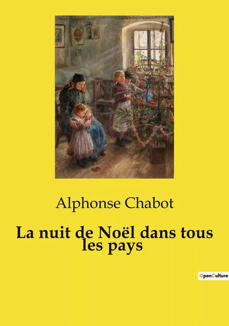 La nuit de Noël dans tous les pays - Alphonse Chabot - CULTUREA