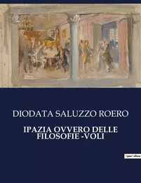 IPAZIA OVVERO DELLE FILOSOFIE -VOLI