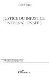 Justice ou injustice internationale ?