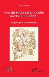 Une histoire de l'ulcère gastro-duodénal