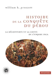 Histoire de la conquête du Pérou