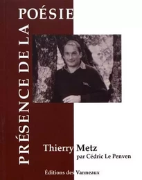 Thierry Metz - Présence de la poésie