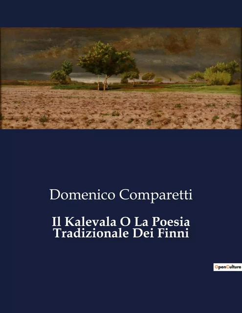 Il Kalevala O La Poesia Tradizionale Dei Finni - Domenico Comparetti - CULTUREA