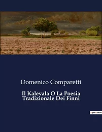 Il Kalevala O La Poesia Tradizionale Dei Finni