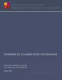 Nommer et classer dans les Balkans