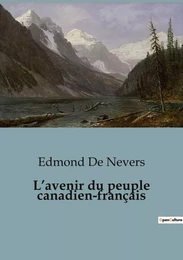 L'avenir du peuple canadien-français