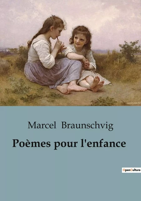 Poèmes pour l'enfance - Marcel Braunschvig - SHS EDITIONS