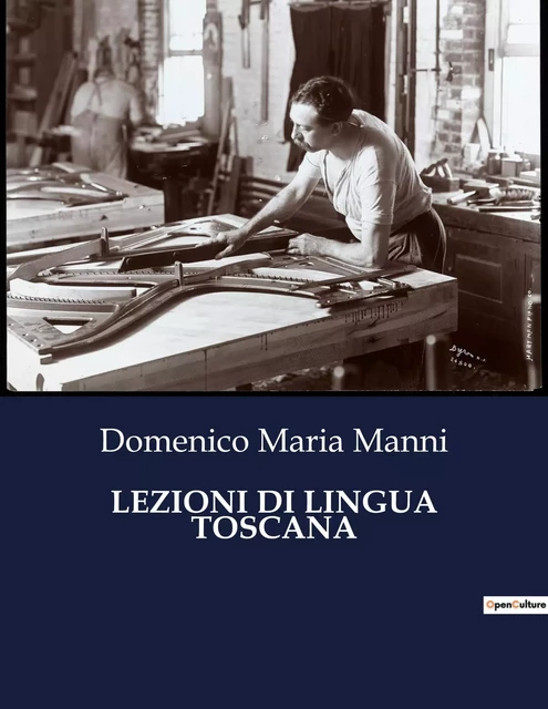 LEZIONI DI LINGUA TOSCANA - Domenico Maria Manni - CULTUREA