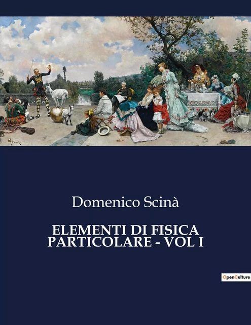 ELEMENTI DI FISICA PARTICOLARE - VOL I - Domenico Scinà - CULTUREA