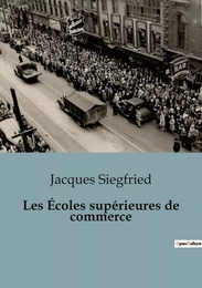 Les Écoles supérieures de commerce