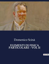 ELEMENTI DI FISICA PARTICOLARE - VOL II