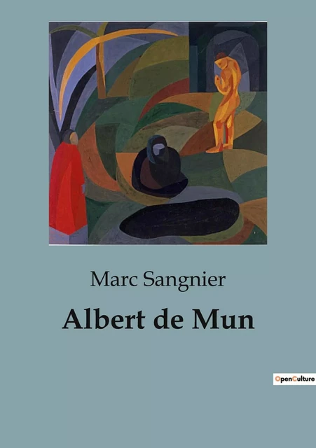 Albert de Mun - Marc Sangnier - SHS EDITIONS