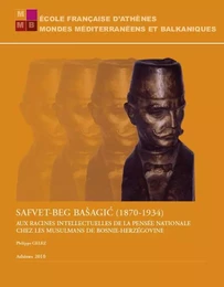 Safvet-beg Basagic (1870-1934)