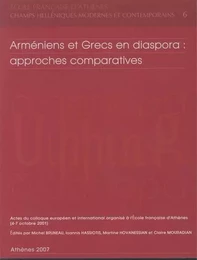 Arméniens et Grecs en diaspora: approches comparatives