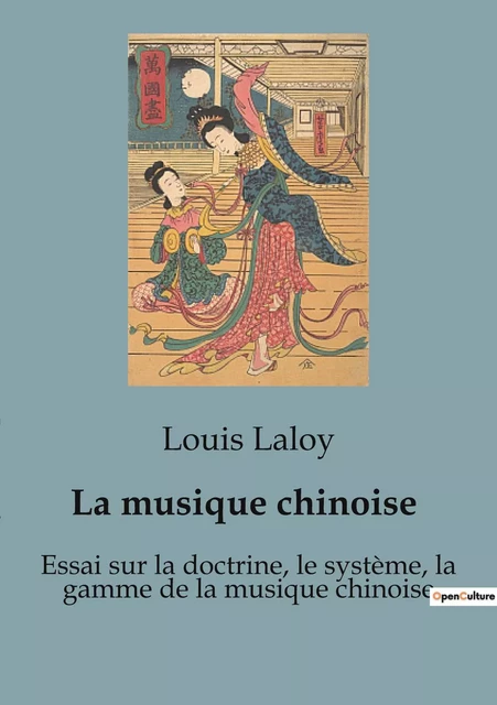 La musique chinoise - Louis Laloy - SHS EDITIONS