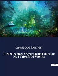 Il Meo Patacca Ovvero Roma In Feste Ne I Trionfi Di Vienna