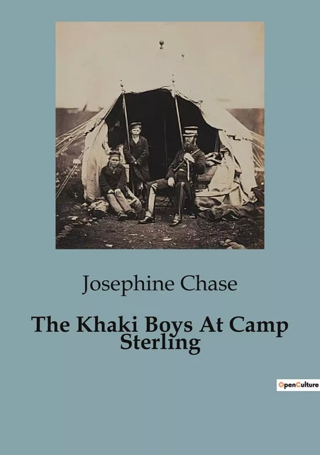 The Khaki Boys At Camp Sterling - Josephine Chase - CULTUREA