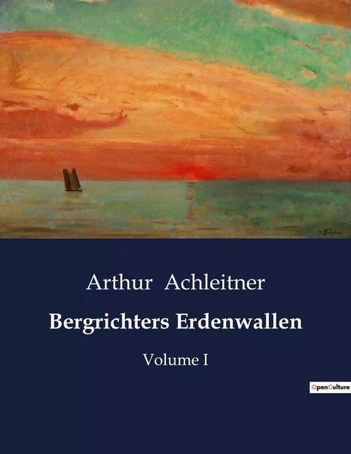 Bergrichters Erdenwallen - Arthur Achleitner - CULTUREA