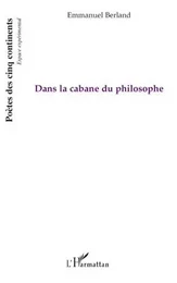 Dans la cabane du philosophe