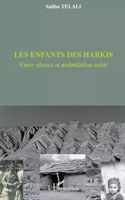 Les enfants des harkis - Telali Saliha - Editions L'Harmattan