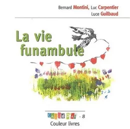 LA VIE FUNAMBULE