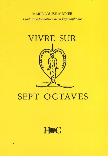 Vivre sur sept octaves - Marie-louise Aucher - Hommes et Groupes