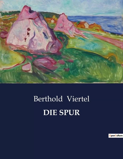 DIE SPUR - Berthold Viertel - CULTUREA