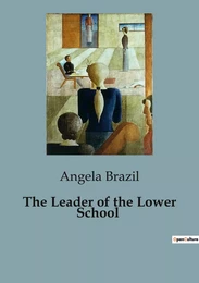 The Leader of the Lower School