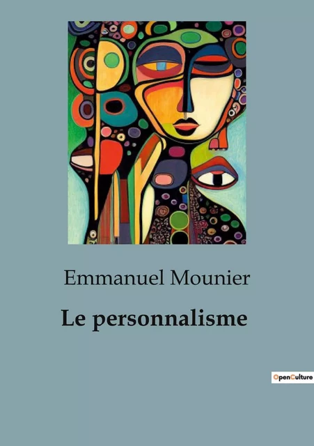 Le personnalisme - Emmanuel Mounier - SHS EDITIONS