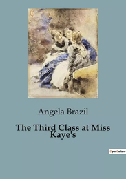 The Third Class at Miss Kaye's