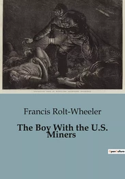 The Boy With the U.S. Miners