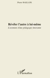 Révéler l'autre à lui-même