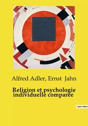 Religion et psychologie individuelle comparée