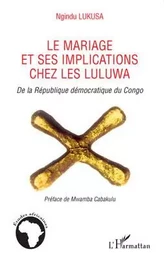 Le mariage et ses implications chez les Luluwa