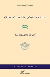 Carnet de vie d'un pilote de chasse