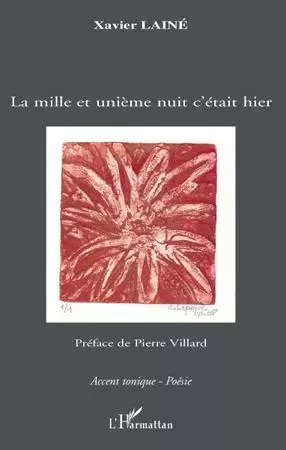 La mille et unième nuit c'était hier - Xavier Laine - Editions L'Harmattan