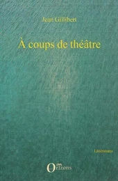 A coups de théâtre