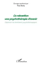 La relaxation une psychothérapie d'avenir