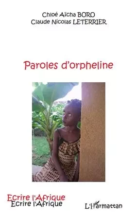 Paroles d'orpheline - Noël Denoyel, Guy Bodson - Editions L'Harmattan