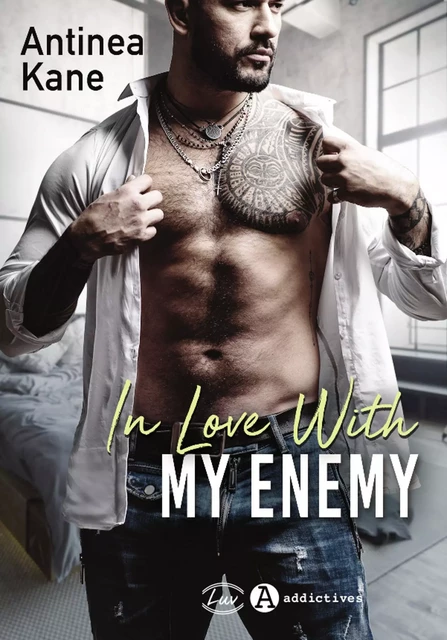 In Love with my Enemy - Antinea Kane - ADDICTIVES