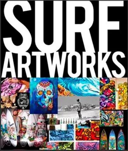 Surf artworks -  L'art du surf et du custom -  ROULLAND Julien - SURF SESSION