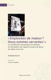 "Employées de maison ? Nous sommes servantes !" - les travailleuses domestiques au Mexique et l'articulation des rapports sociaux de genre, de classe